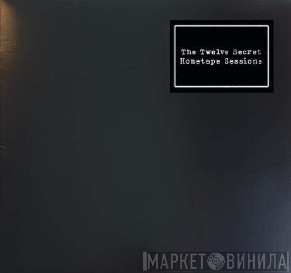 No Honey From These - The Twelve Secret Hometape Sessions