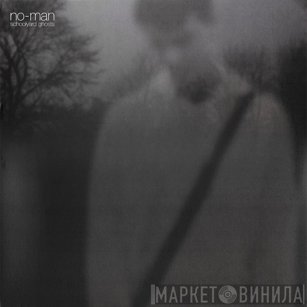No-Man - Schoolyard Ghosts