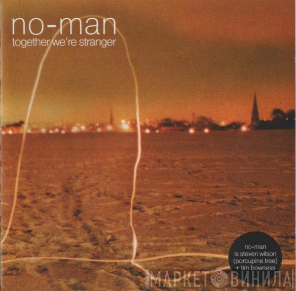 No-Man  - Together We're Stranger