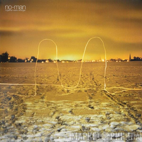 No-Man - Together We're Stranger
