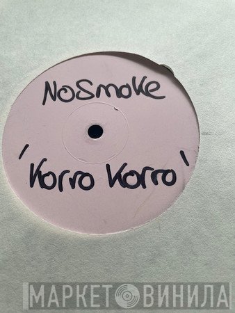 No Smoke - Koro-Koro