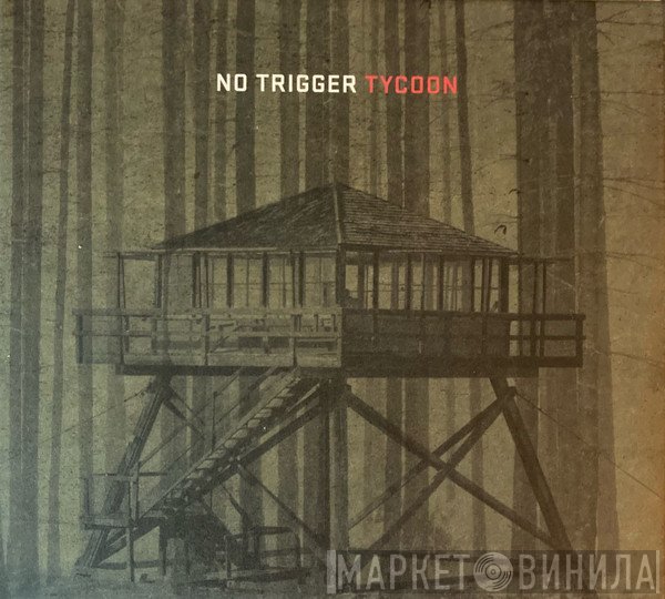No Trigger - Tycoon