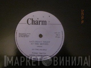 No Two People - Saturday Night At The Movies