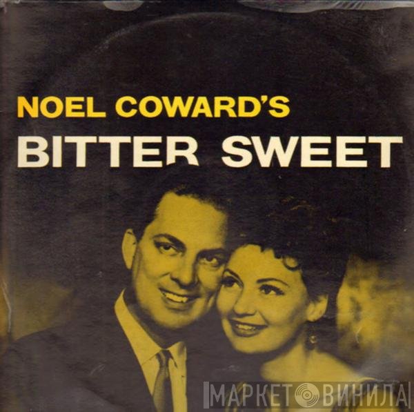 Noël Coward - Bitter Sweet