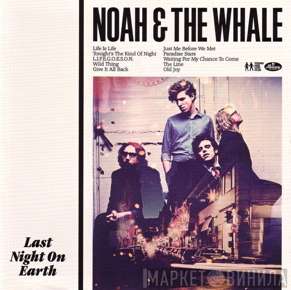 Noah And The Whale - Last Night On Earth