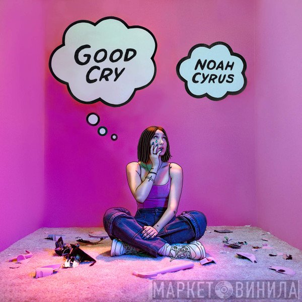 Noah Cyrus  - Good Cry