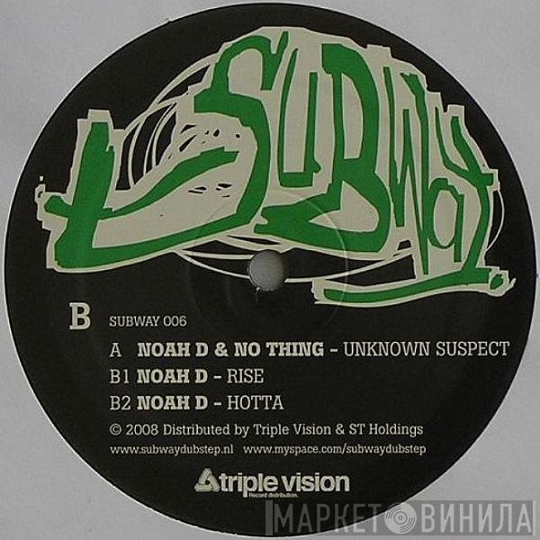 Noah D, No Thing - Unknown Suspect