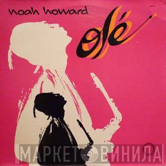 Noah Howard  - Olé