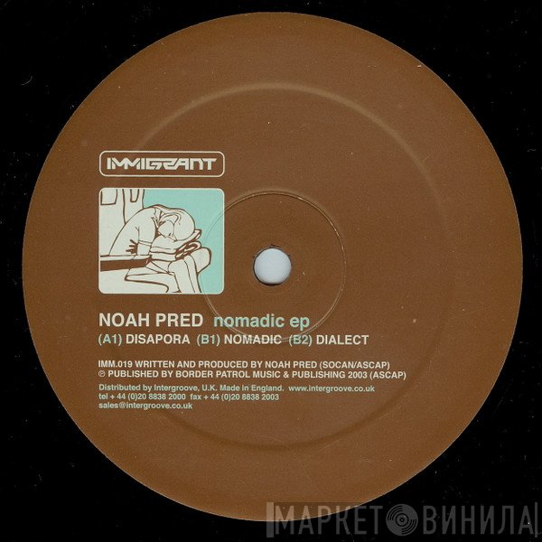 Noah Pred  - Nomadic EP