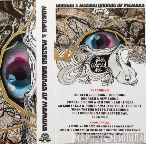 Nobody & Mystic Chords Of Memory  - Tree Colored See...