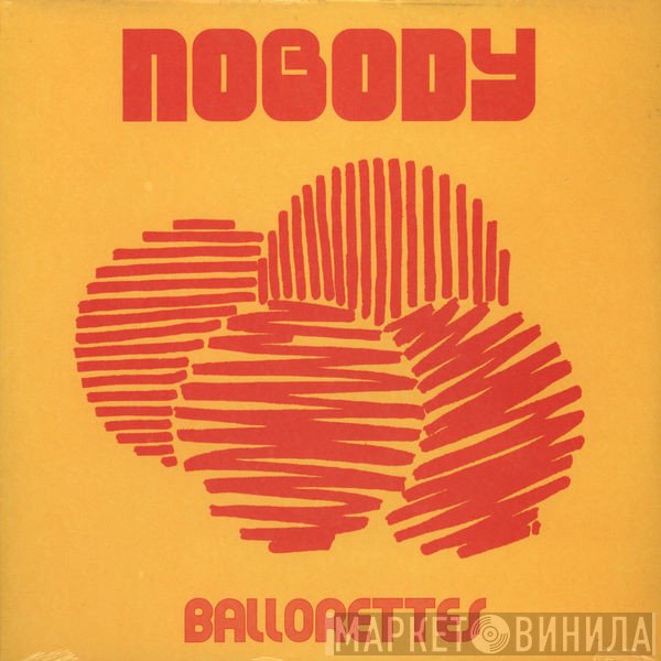 Nobody  - Ballorettes