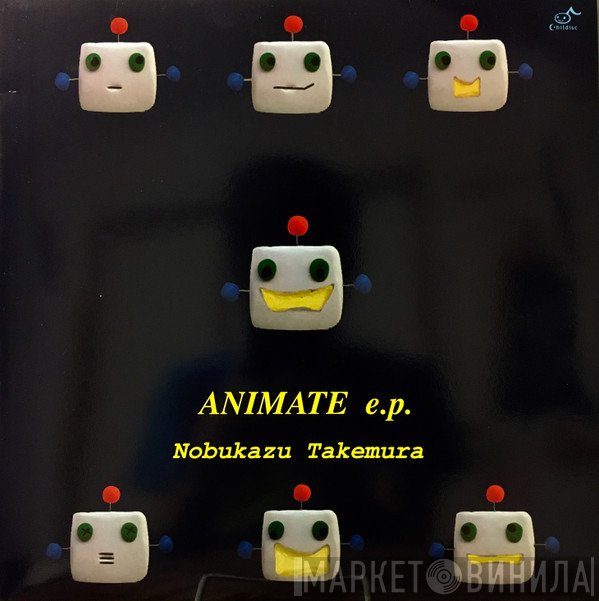 Nobukazu Takemura - Animate e.p.
