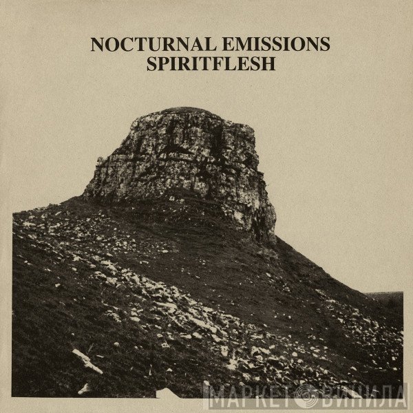 Nocturnal Emissions  - Spiritflesh