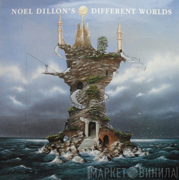 Noel Dillon And The Foster Boys - Noel Dillon's Different Worlds