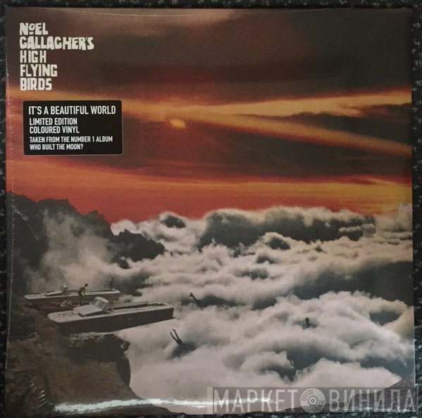 Noel Gallagher's High Flying Birds - It's A Beautiful World