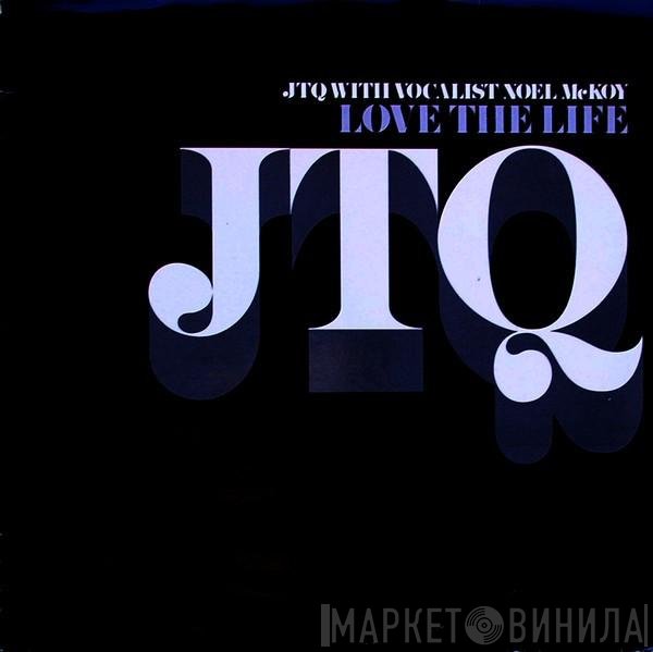 Noel McKoy, The James Taylor Quartet - Love The Life