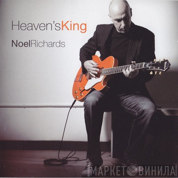 Noel Richards - Heaven's King