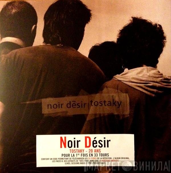 Noir Désir  - Tostaky