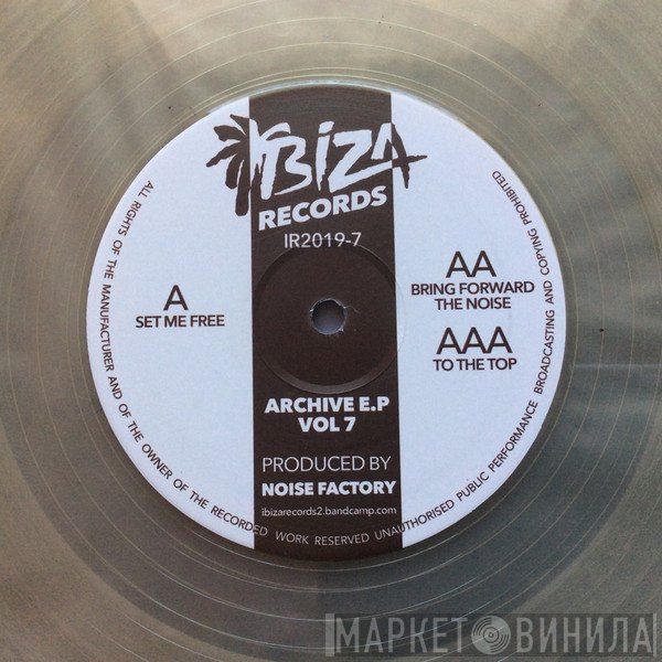 Noise Factory - Archive E.P Vol 7