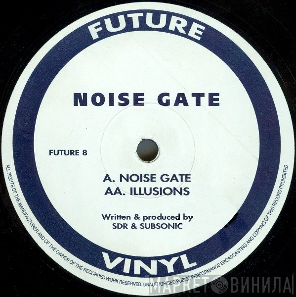 Noise Gate - Noise Gate / Illusions