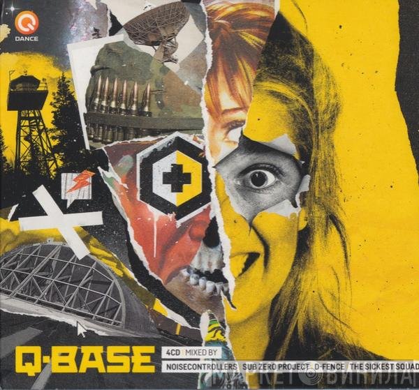 Noisecontrollers | Sub Zero Project | D-Fence  | The Sickest Squad  - Q-Base