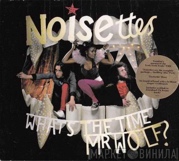 Noisettes  - What's The Time Mr Wolf?