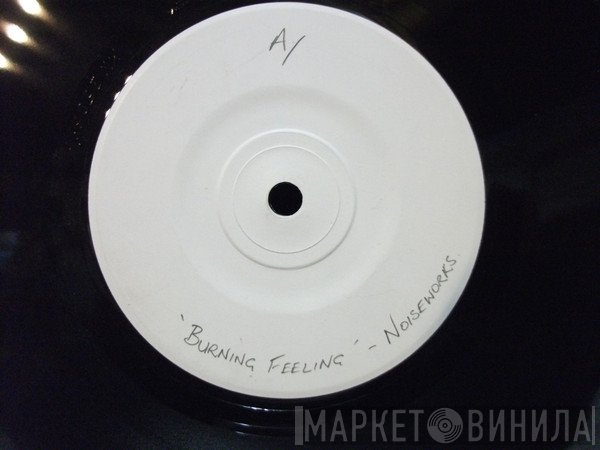 Noiseworks  - Burning Feeling