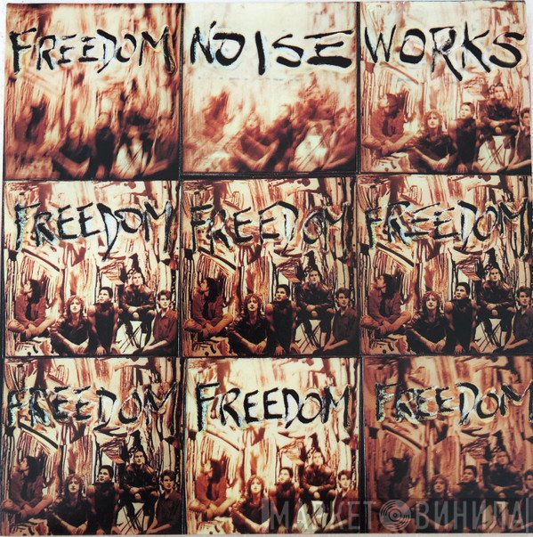 Noiseworks  - Freedom
