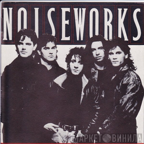 Noiseworks  - Noiseworks