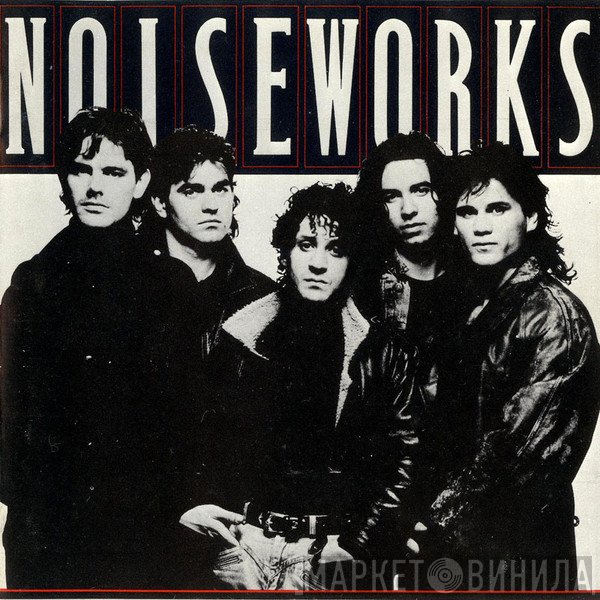 Noiseworks  - Noiseworks