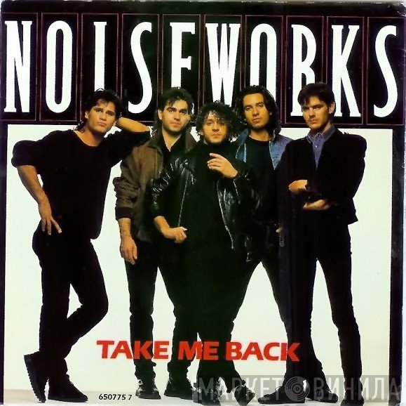 Noiseworks - Take Me Back
