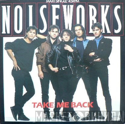 Noiseworks - Take Me Back