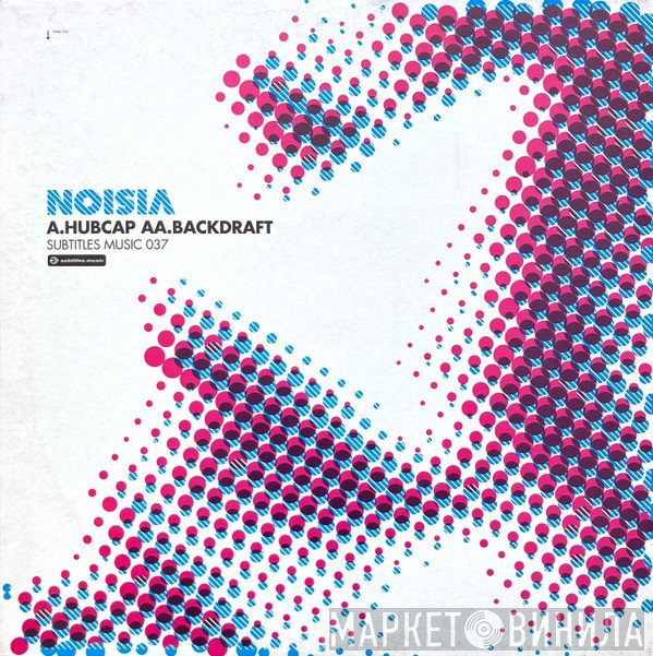 Noisia  - Hubcap / Backdraft