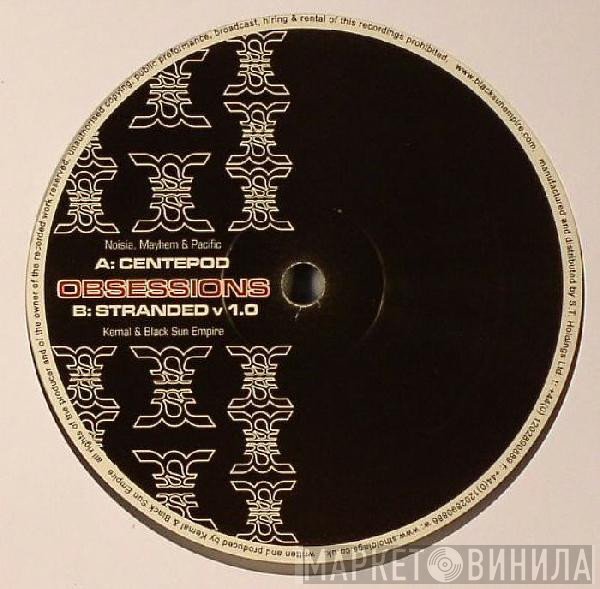 Noisia, Mayhem  & Pacific  / Kemal & Black Sun Empire  - Centepod / Stranded V 1.0