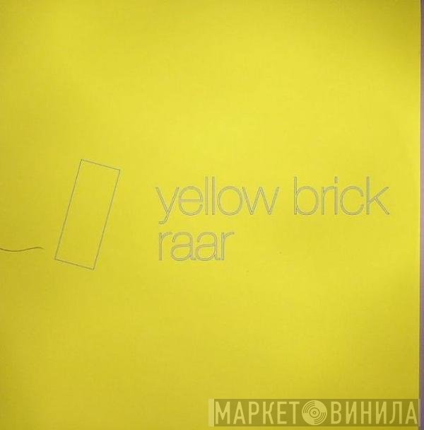 Noisia  - Yellow Brick / Raar
