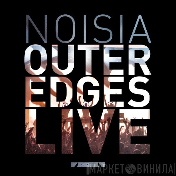 Noisia  - Outer Edges Live