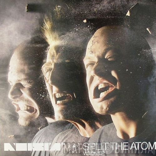 Noisia  - Split The Atom (Vision EP)