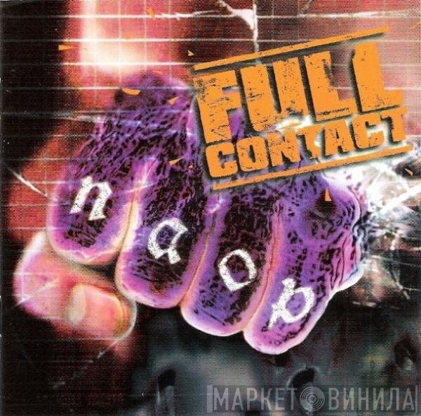 Noisy Act Of Protest - Full Contact