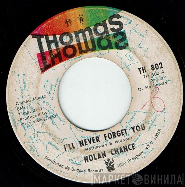 Nolan Chance - I'll Never Forget You / I'm Loving Nothing