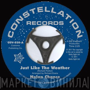 Nolan Chance - Just Like The Weather / If He Makes You