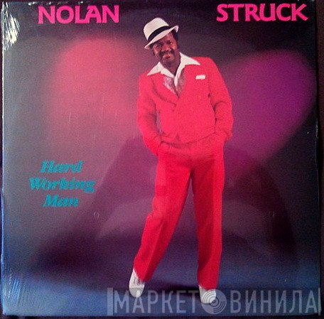 Nolan Struck - Hard Working Man