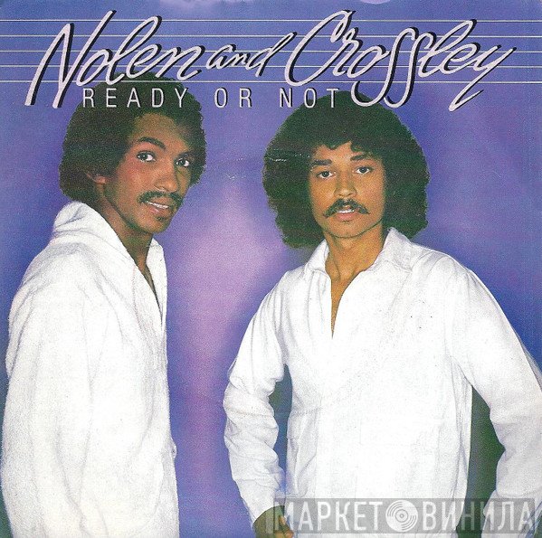 Nolen And Crossley - Ready Or Not