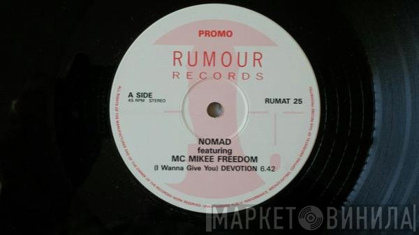 Nomad, MC Mikee Freedom - (I Wanna Give You) Devotion