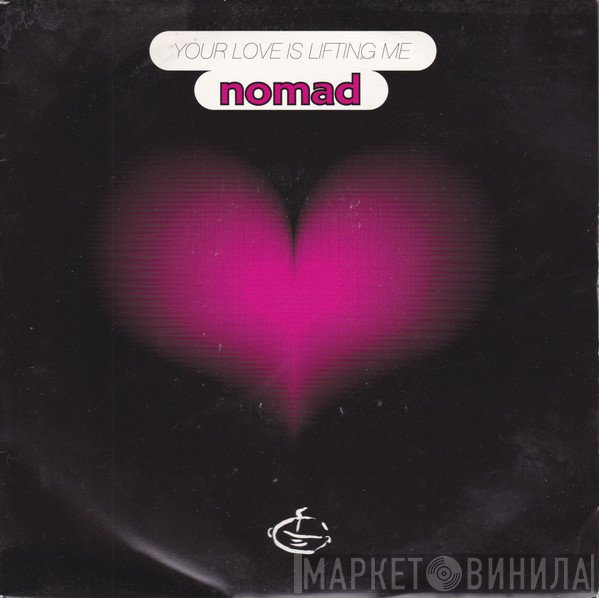 Nomad - Your Love Is Lifting Me