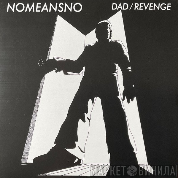 Nomeansno - Dad / Revenge