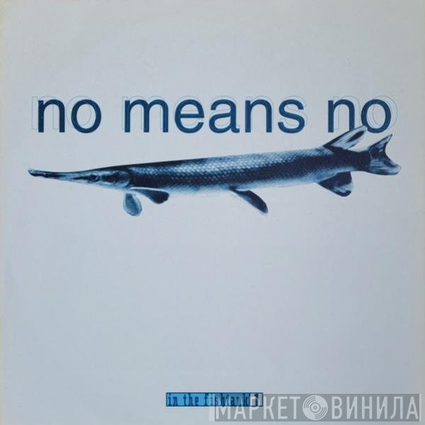Nomeansno  - In The Fishtank 1