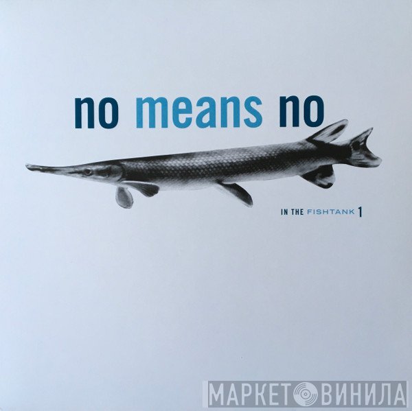 Nomeansno  - In The Fishtank 1