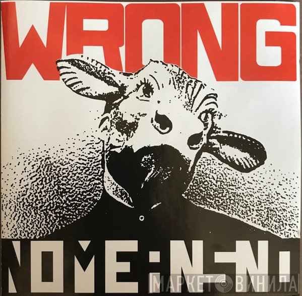 Nomeansno  - Wrong