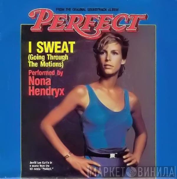 Nona Hendryx - I Sweat (Going Through The Motions)