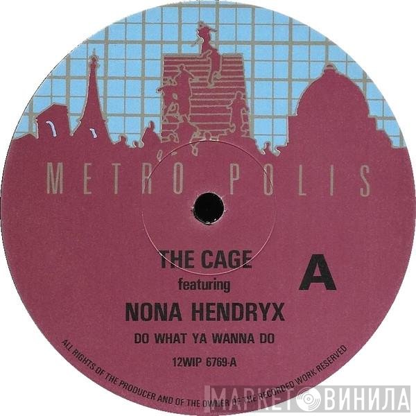 Nona Hendryx, The Cage - Do What Ya Wanna Do